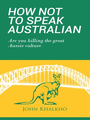 cover image of How Not to Speak Australian